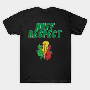 Nuff Respect T-Shirt